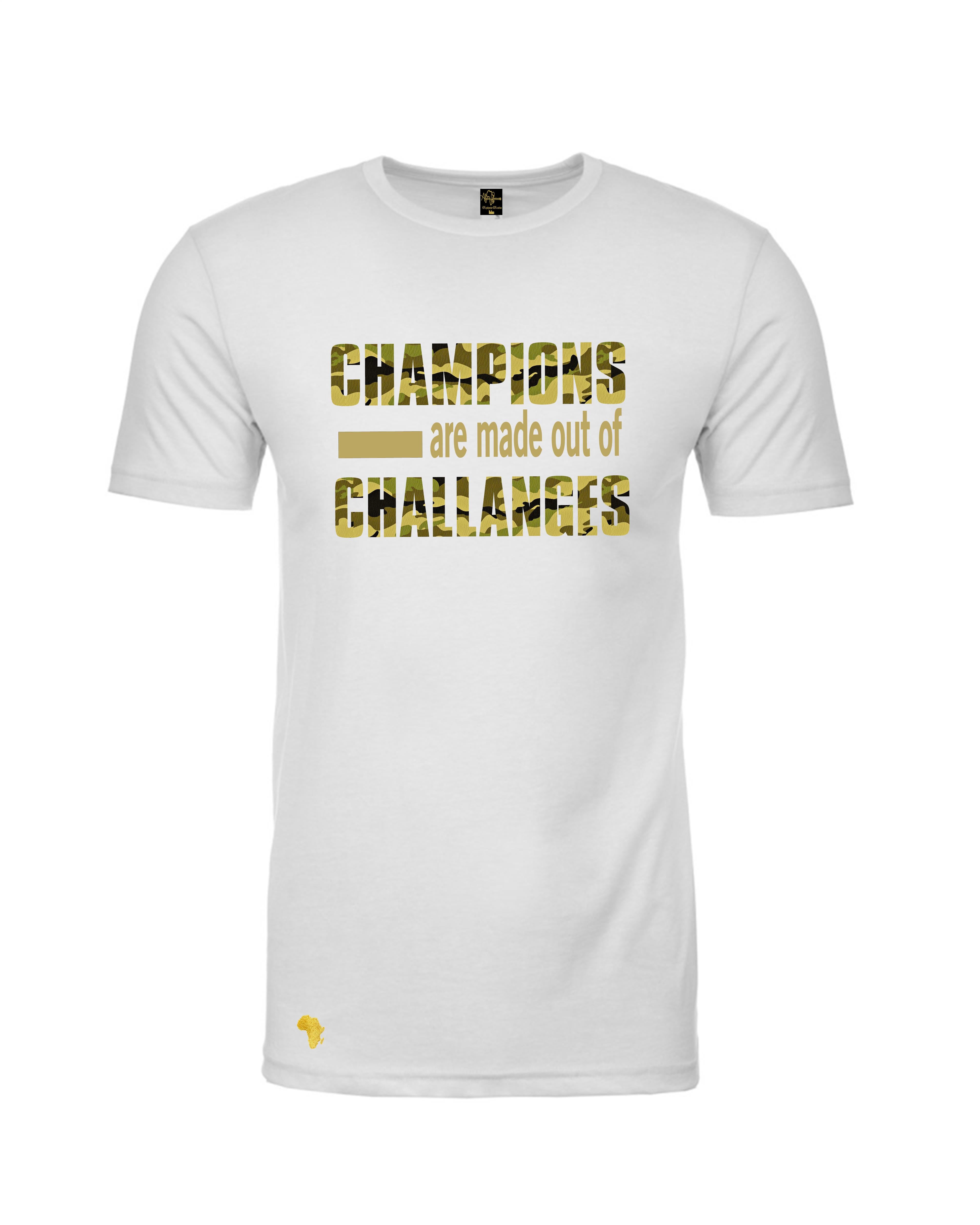 Africa Forever 'CHAMPION' T-Shirt in white with bold yellow camo text 'Champions are made out of Challenges' and small Africa logo near hem. Ideal for African pride activewear.